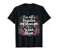 I'm Not A Regular Mom I'm A Wine Mom Madre Relajarse |- Camiseta