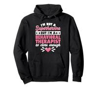 Im Not A Superheroine But Im A Behavioral Therapist So Close Sudadera con Capucha