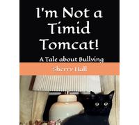 I'm Not a Timid Tomcat!
