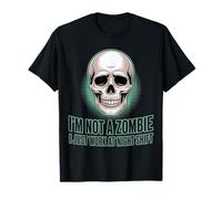 I'm Not A Zombie I Just Work At Night Shift ||- Camiseta