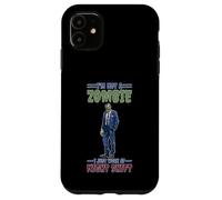 I'm Not A Zombie I Just Work At Night Shift Carcasa para iPhone 11