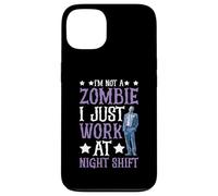 I'm Not A Zombie I Just Work At Night Shift - Carcasa para iPhone 13