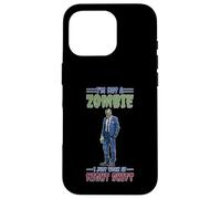 I'm Not A Zombie I Just Work At Night Shift Carcasa para iPhone 16 Pro