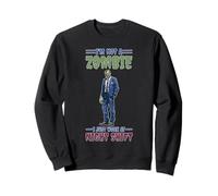 I'm Not A Zombie I Just Work At Night Shift Sudadera