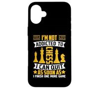 I'm Not Addicted To Chess I Can Quit As Soon As I Finish One Carcasa para iPhone 16 Plus