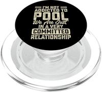 Im Not Addicted To Pool We Are Just In A Very Committed PopSockets PopGrip para MagSafe