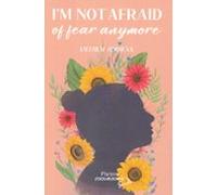 I M Not Afraid Of Fear Anymore