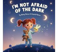 I'm Not Afraid of the Dark Anymore