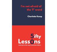 I'm Not Afraid of the F Word