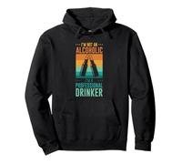 I'm Not An Alcoholic I'm A Professional Drinker Sudadera con Capucha