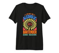 I'm Not An Alcoholic Just A Bartender Funny Bartending Camiseta Premium