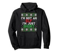 I'm Not An Elf I'm Just Short - Funny Ugly Christmas Humor Sudadera con Capucha