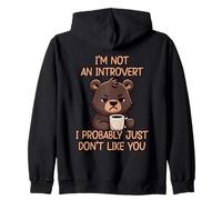 I'm Not An Introvert I Probably Just Don't Like You Sudadera con Capucha