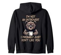 I'm Not An Introvert I Probably Just Don't Like You Sudadera con Capucha
