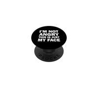 I'm Not Angry This Is Just My Face PopSockets PopGrip Adhesivo