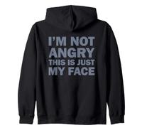 I'm Not Angry This Is Just My Face Sudadera con Capucha