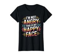 I'm Not Angry This Is My Happy Face Emotion Mismatch - Camiseta gráfica económica, Mujer, Negro, M