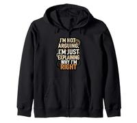 I'm Not Arguing Explaining Why I'm Right Funny Sudadera con Capucha