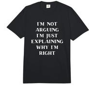 I'm Not Arguing I'm Just Explaining Why I'm Right Comfort Colors Adult Heavyweight T-Shirt