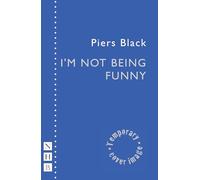 I'm Not Being Funny (NHB Modern Plays)