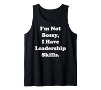 I'm Not Bossy I Have Leadership Skills Funny Saying Camiseta sin Mangas