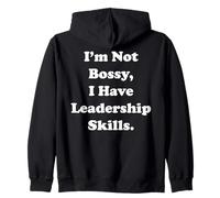 I'm Not Bossy I Have Leadership Skills Funny Saying Sudadera con Capucha
