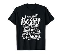 I'm Not Bossy I Just Know What You Should Be Doing Camiseta
