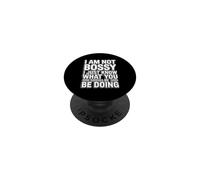 I'm Not Bossy I Just Know What You Should Be Doing PopSockets PopGrip Adhesivo
