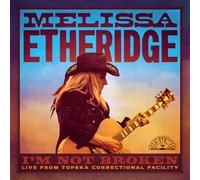 Melissa Etherid – I'm Not Broken (Live From Leavenworth) – 2CD