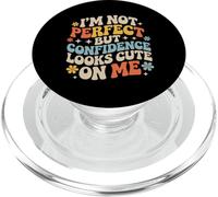 I'm Not But Confidence Looks Cute On Me - PopSockets PopGrip para MagSafe