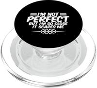 I'm Not But I'm So Close It Scares Me - PopSockets PopGrip para MagSafe