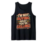 I'm Not Buying What You'Re Selling Skeptic Vibes - Camiseta sin Mangas