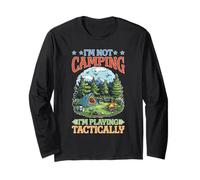 I'm Not Camping I'm Playing Tactically Estrategia de jugador Manga Larga