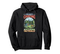 I'm Not Camping I'm Playing Tactically Estrategia de jugador Sudadera con Capucha