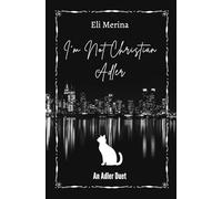 I'm Not Christian Adler: An MM Shapeshifter Mafia Romance (Adler Duet Book 1): A Dark MM Romance