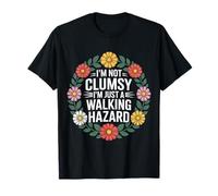 I'm Not Clumsy I'm Just A Walking Hazard Accidente - Camiseta