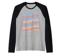 I'm Not Clumsy I'm Just A Walking Hazard Accidente Camiseta Manga Raglan