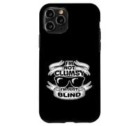 I'm Not Clumsy I'm Just Blind | Regalo divertido para personas con discapacidad visual Carcasa para iPhone 11 Pro