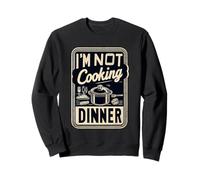 I'm Not Cooking Dinner Lazy Chef Procrastination |----- Sudadera