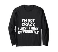I'm Not Crazy I Just Think Differently Quirky Unique - Manga Larga