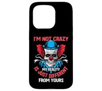 I'm Not Crazy My Reality Is Just Different from Yours Carcasa para iPhone 15 Pro