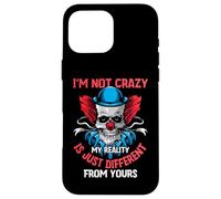 I'm Not Crazy My Reality Is Just Different from Yours Carcasa para iPhone 16 Pro MAX