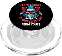 I'm Not Crazy My Reality Is Just Different from Yours PopSockets PopGrip para MagSafe