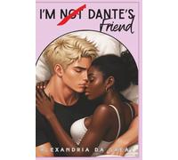 I'm NOT Dante's Friend (I'm NOT Dante's Type)