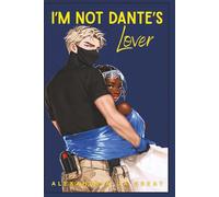 I'm NOT Dante's Lover (I'm NOT Dante's Type)