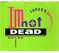 I'm not dead (Remixes) [MAXI-CD]