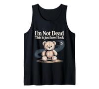 I'm Not Dead This Is Just How I Look - Camiseta sin Mangas