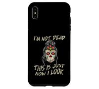 I'm Not Dead This Is Just How I Look Expresión de cara Carcasa para iPhone XS Max
