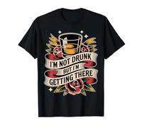 I'm Not Drunk But I'm Getting There Fun Bar Jokes - Camiseta
