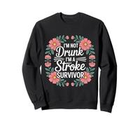 I'm Not Drunk I'm A Stroke Survivor Awareness Injury - Sudadera